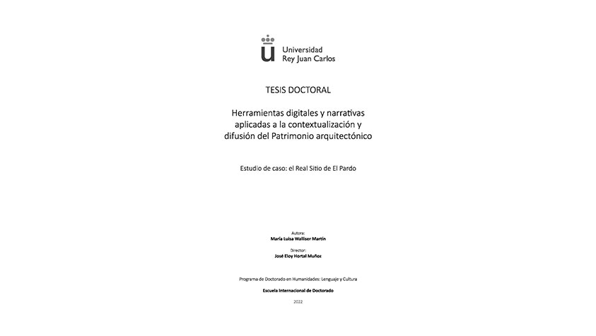 Defensa de tesis doctoral: “Herramientas digitales y narrativas aplicadas a la contextualización y difusión del Patrimonio arquitectónico”