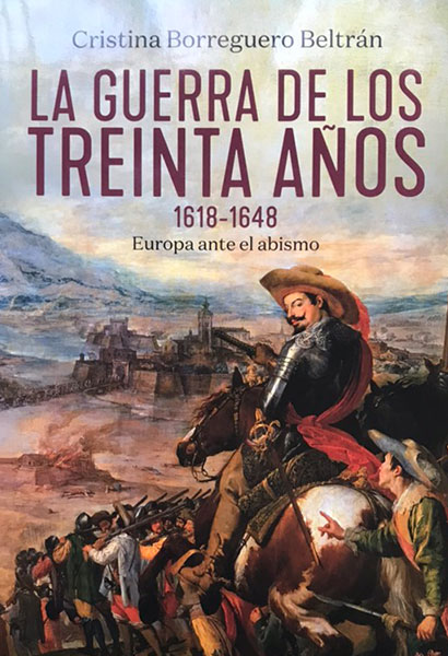Nueva publicación: La guerra de los Treinta años 1618-1648. Europa ante el abismo